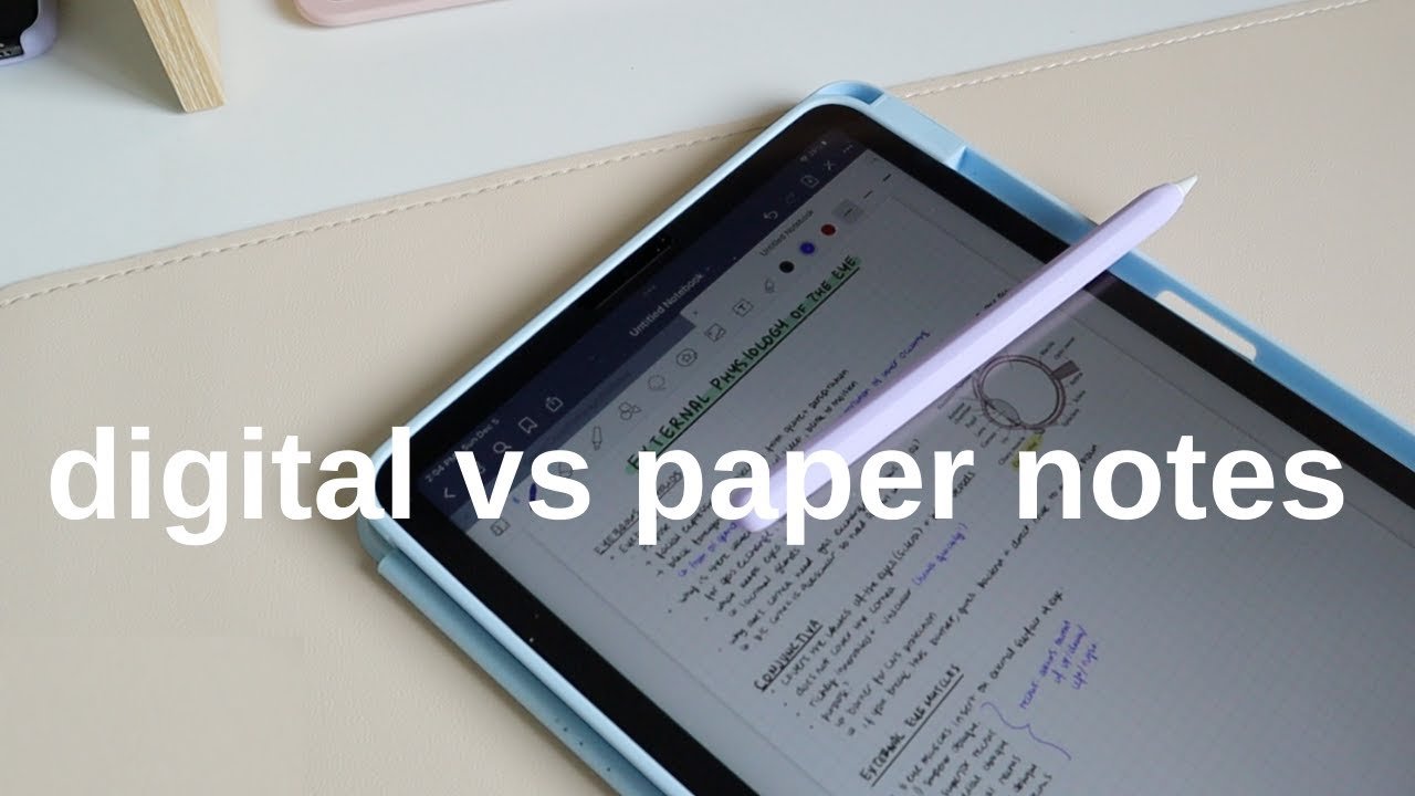 Digital Note Taking Tablet Vs Paper Notebook: Which Is Best?