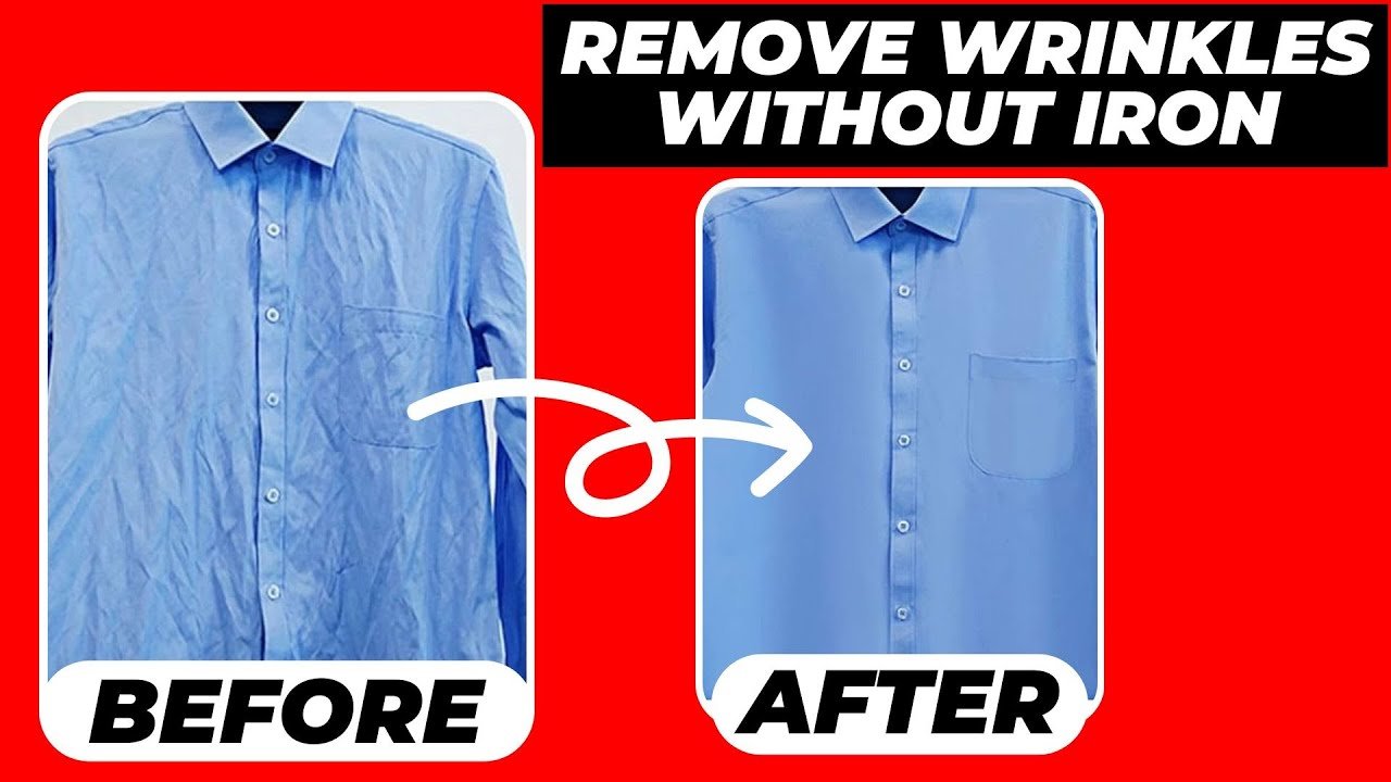 How to Remove Wrinkles from Clothes Without Iron: Quick Fixes