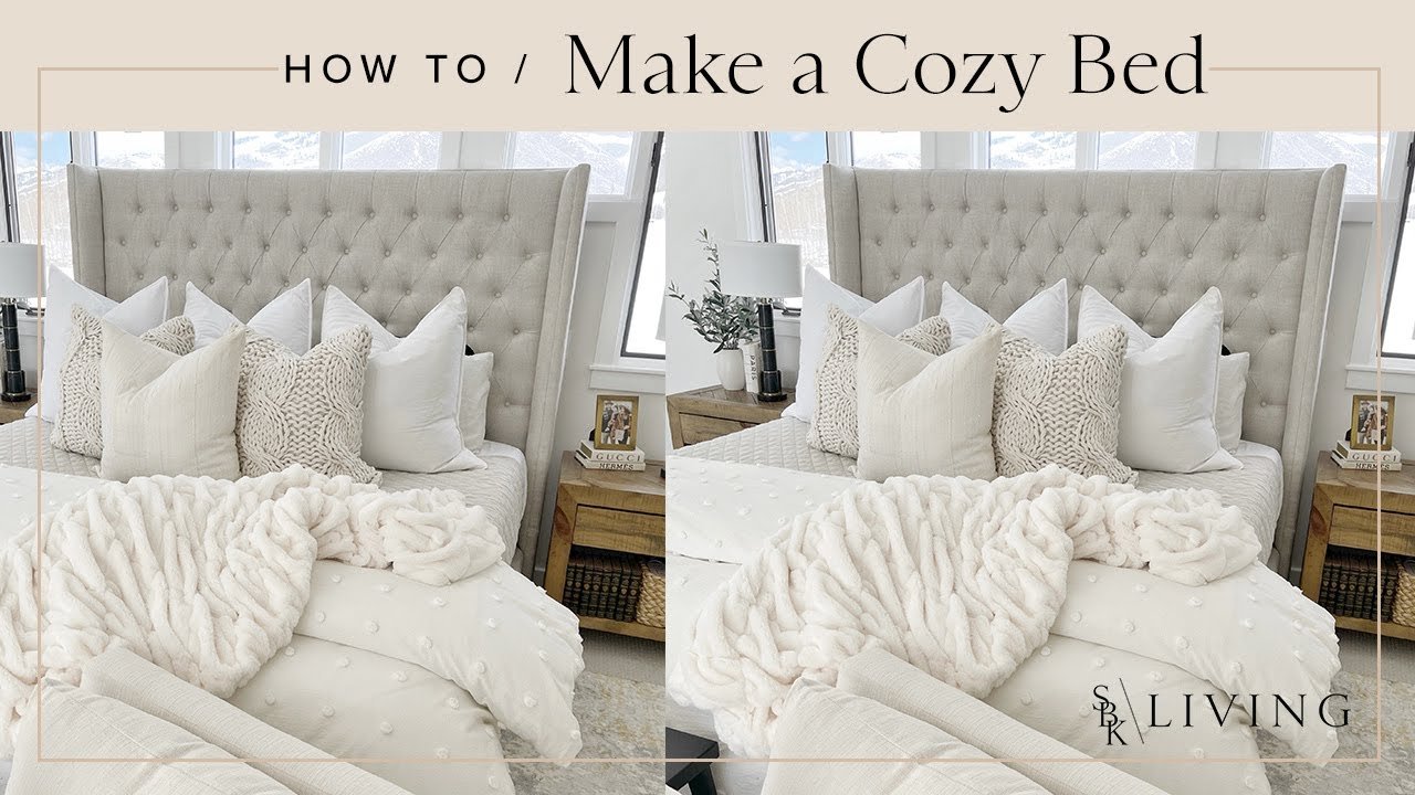 How to Make Your Bed Cozy And Fluffy: Ultimate Comfort Guide